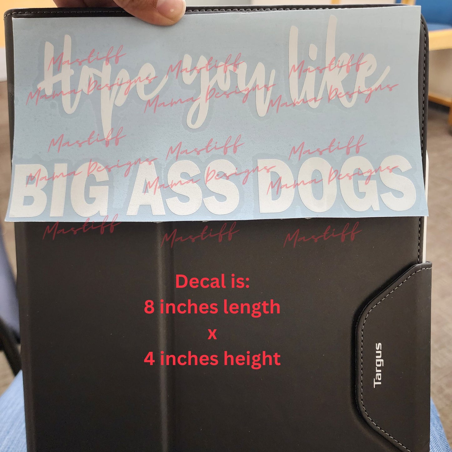 Hope You Like Big Ass Dogs Decal