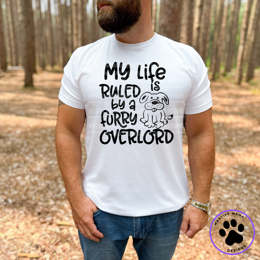 My Life Is Ruled By A Furry Dog Overlord Unisex Short Sleeve Shirt - 2 color options